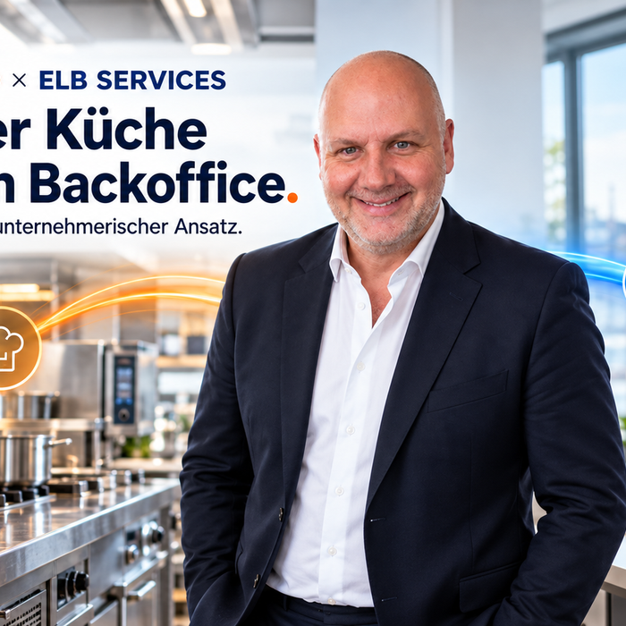 Von der Küche bis zum Backoffice: ELB Gastro und ELB Services gemeinsam für Ihren Betrieb