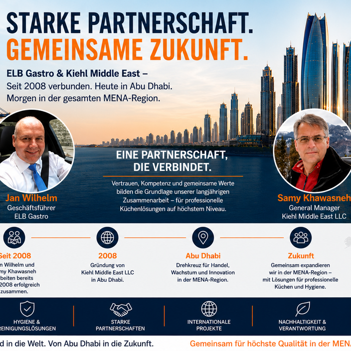 ELB Gastro und Kiehl Middle East – Partnerschaft auf Vertrauen, Qualität und gemeinsamen Werten