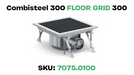 CombiSteel 300 Bodenablauf 300